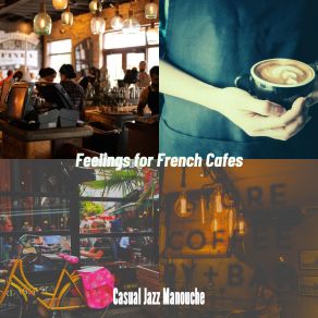 Download track Inspiring Jazz Quartet - Vibe For French Restaurants Casual Jazz Manouche
