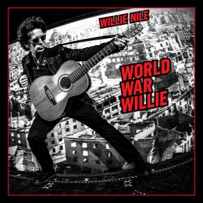 Download track World War Willie Willie Nile