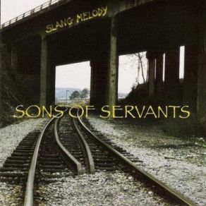 Download track Lowdown Sons Of Servants