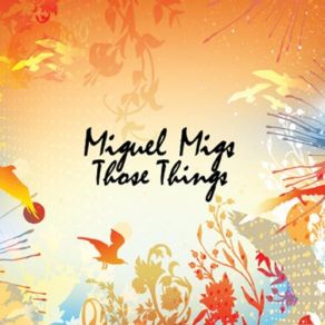 Download track Make Things Happen Miguel MigsLisa Shaw