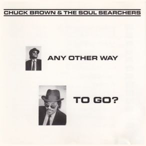Download track Here We Go Again Chuck Brown, The Soul Searchers