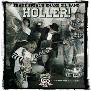 Download track Holler! (Medley Holler, The Clapping Song, Line 'em Up, Black Betty) Shane Speal's Snake Oil Band