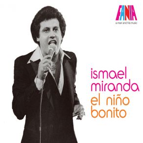 Download track Mi Niña Bonita Ismael Miranda