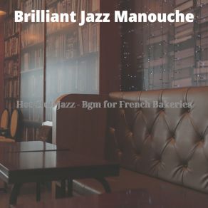 Download track Background For Boulangeries Brilliant Jazz Manouche