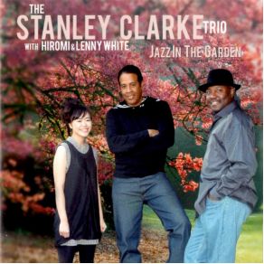 Download track Take The Coltrane The Stanley Clarke Trio
