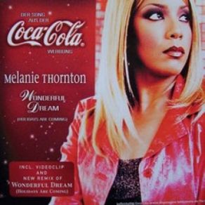 Download track Wonderful Dream (Holidays Are Coming) - Radio Version Melanie Thornton