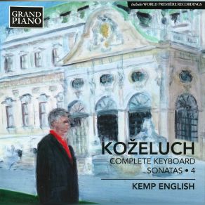 Download track Piano Sonata In E-Flat Major, Op. 13, No. 1, P. XII-3- III. Rondeau- Presto Leopold Koželuh