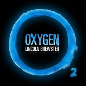 Download track Oxygen Lincoln Brewster
