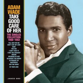 Download track Take Good Care Of Her Adam Wade