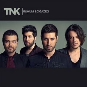 Download track Ruhum Boğaziçi' TNK