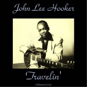 Download track No Shoes (Remastered 2015) John Lee Hooker