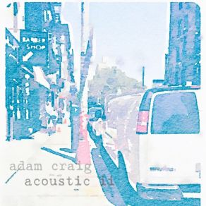 Download track Sad Song Adam Craig