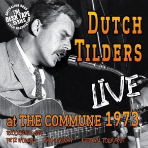 Download track It's Been A Good Time Here (Live At The Commune 1973) Dutch Tilders