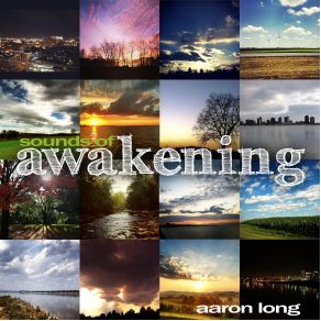 Download track Awakening Aaron Long