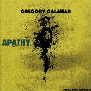 Download track Apathy (Original Mix) Gregory Galahad
