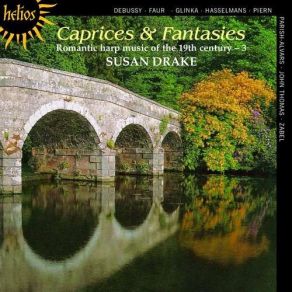 Download track 4. Gabriel Faure: Une Chatelaine En Sa Tour... Op. 110 Susan Drake