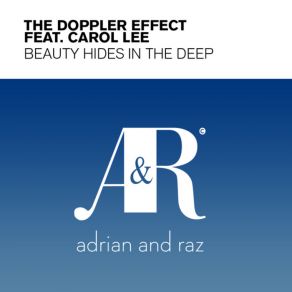 Download track Beauty Hides In The Deep (John O'Callaghan Radio Edit) The Doppler Effect, Carol Lee