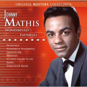 Download track Faithfully Johnny Mathis