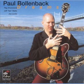 Download track Dreams Paul Bollenback