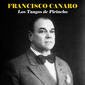 Download track Pájaros De Fuego (Remastered) Francisco Canaro