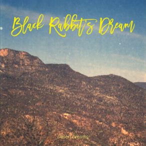 Download track Bounce Black Rabbit's Dream