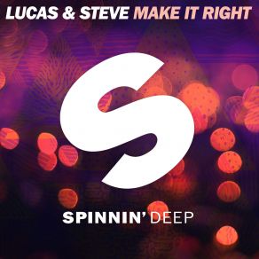Download track Make It Right (Extended Mix) Lucas And Steve