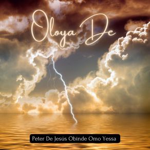 Download track Oya Nun Mi Peter De Jesus Obinde Omo Yessa