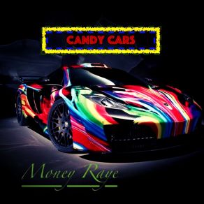 Download track Candy Cars Money Raye