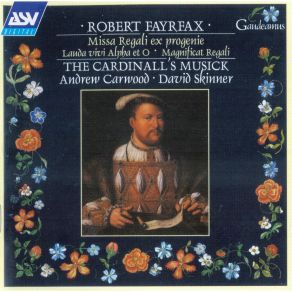 Download track 9. Magnificat Regali Robert Fayrfax