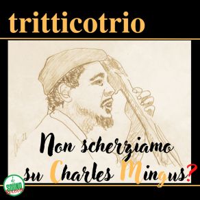 Download track Good Bye Pork-Pie Hat Tritticotrio