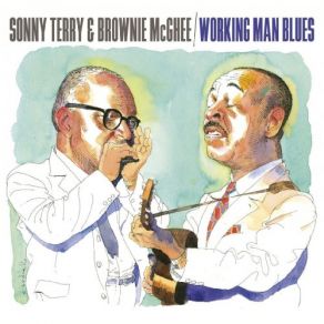 Download track You Gotta Be A Good Lover (Live) Sonny Terry, Brownie McGhee