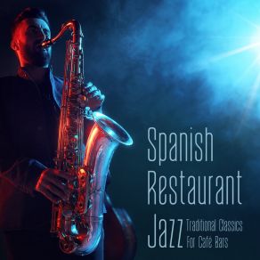 Download track You Or None Spanish Restaurant Music