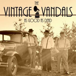 Download track Bad Boys Get The Good Girls The Vintage Vandals