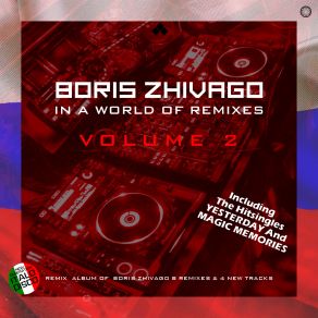 Download track Love Is A Memory Away (Extended Vocal World Mix) Boris Zhivago