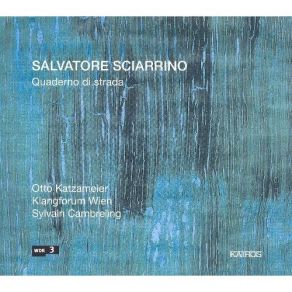 Download track 01-13 - Salvatore Sciarrino - Du Cose Al Mondo (Proverbio) Salvatore Sciarrino