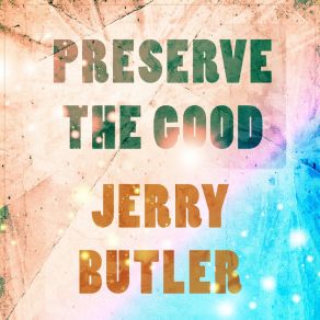 Download track The Wicked Man Jerry Butler