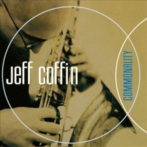 Download track Who's Who Jeff Coffin