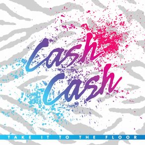 Download track Cash Cash Cash Cash
