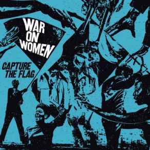 Download track Capture The Flag War On Women