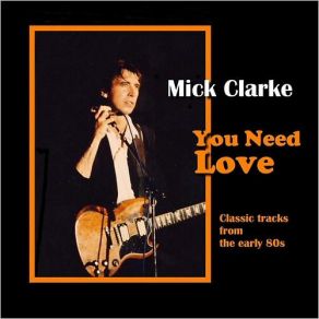 Download track Gone Too Long Mick Clarke