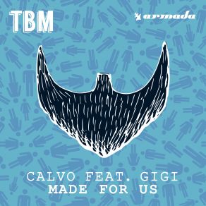 Download track Made For Us (Extended Mix) Gigi, Calvo
