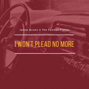 Download track I Won't Plead No More James Brown