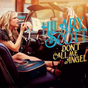 Download track Don't Call Me Angel Hilary Scott