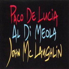 Download track David Al Di Meola, Paco De Lucía, Jon McLaughlin