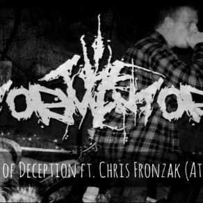 Download track I, The Tormentor - Words Of Deception (Feat. Chris Fronzak Of Attila) (Demo) Tormentor