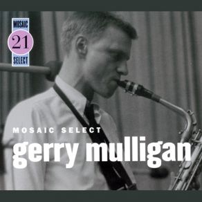 Download track Gee Baby, Ain't I Good To Y Ou (Alt Take) Gerry Mulligan