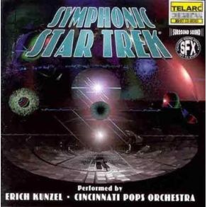 Download track Suite From Star Trek II: The Wrath Of Khan (End Credits) Erich Kunzel Conducting The Cincinnati Pops Orchestra