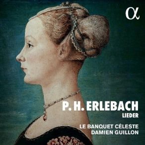 Download track 2. Le Banquet Céleste - Harmonische Freude Musicalischer Freunde - Des Tadlers Stich, Verlache Ich Philipp Heinrich Erlebach