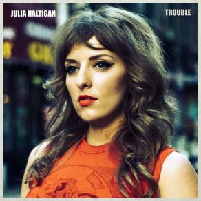 Download track You Don't Even Know It Julia Haltigan
