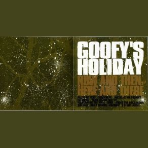Download track One Way GOOFY'S HOLIDAYHere!, Then